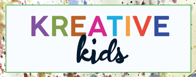 Follow us on Social Media:
facebook: @kreativekids
instagram: @kreat.ive.kids